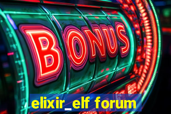 elixir_elf forum